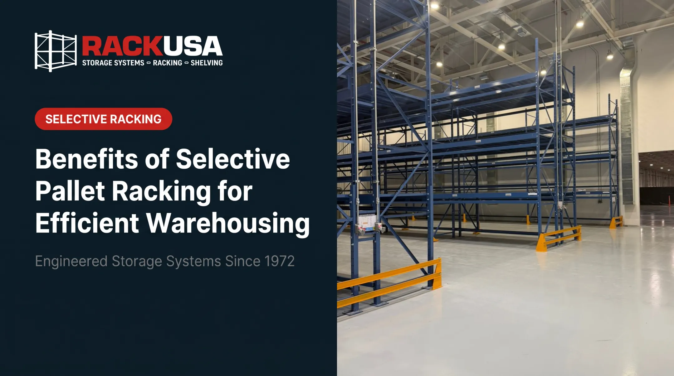 Benefits of Selective Pallet Racking for Efficient Warehousing