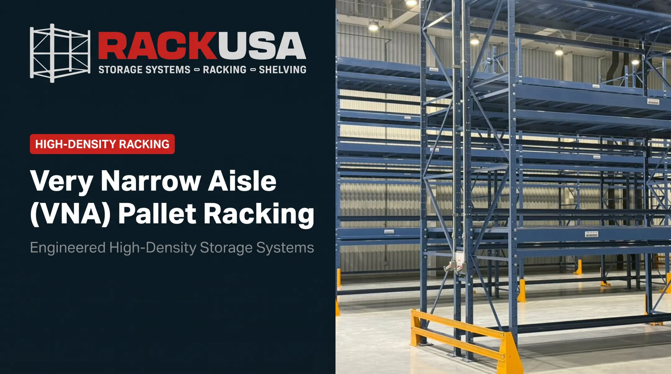Very Narrow Aisle (VNA) Pallet Racking