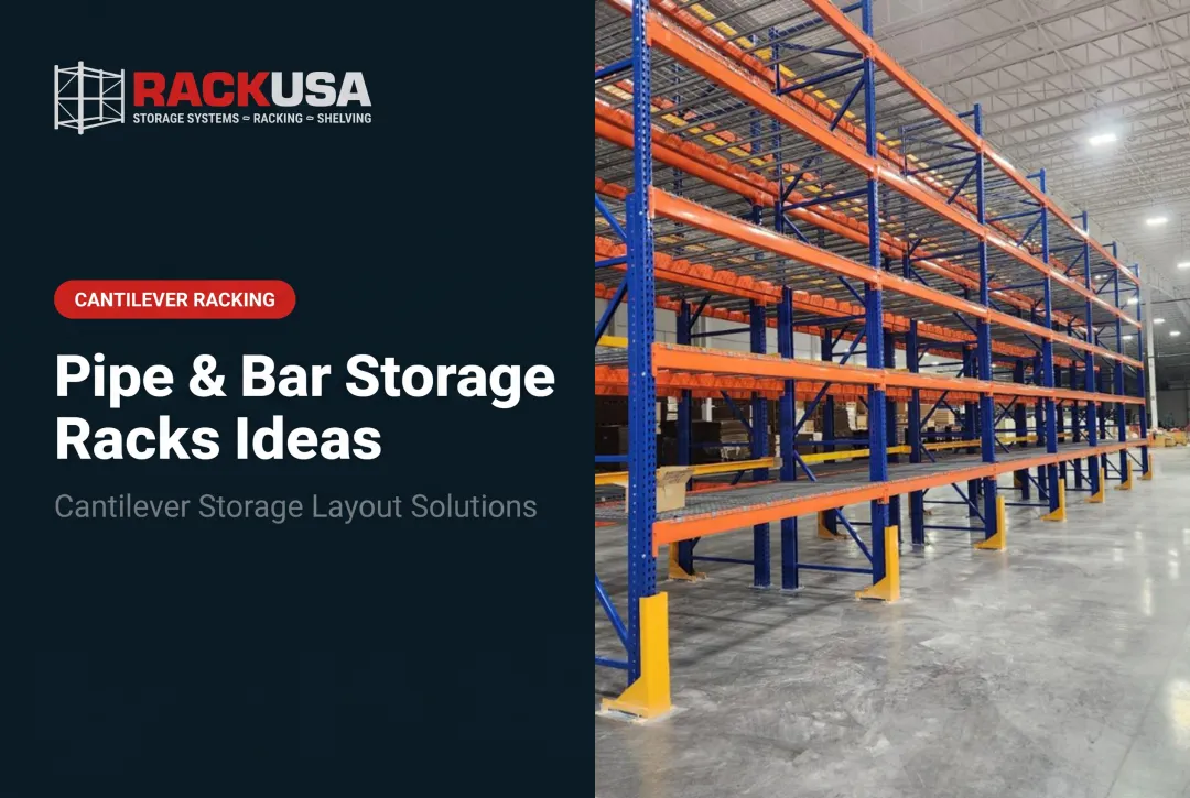 Pipe & Bar Storage Racks Ideas