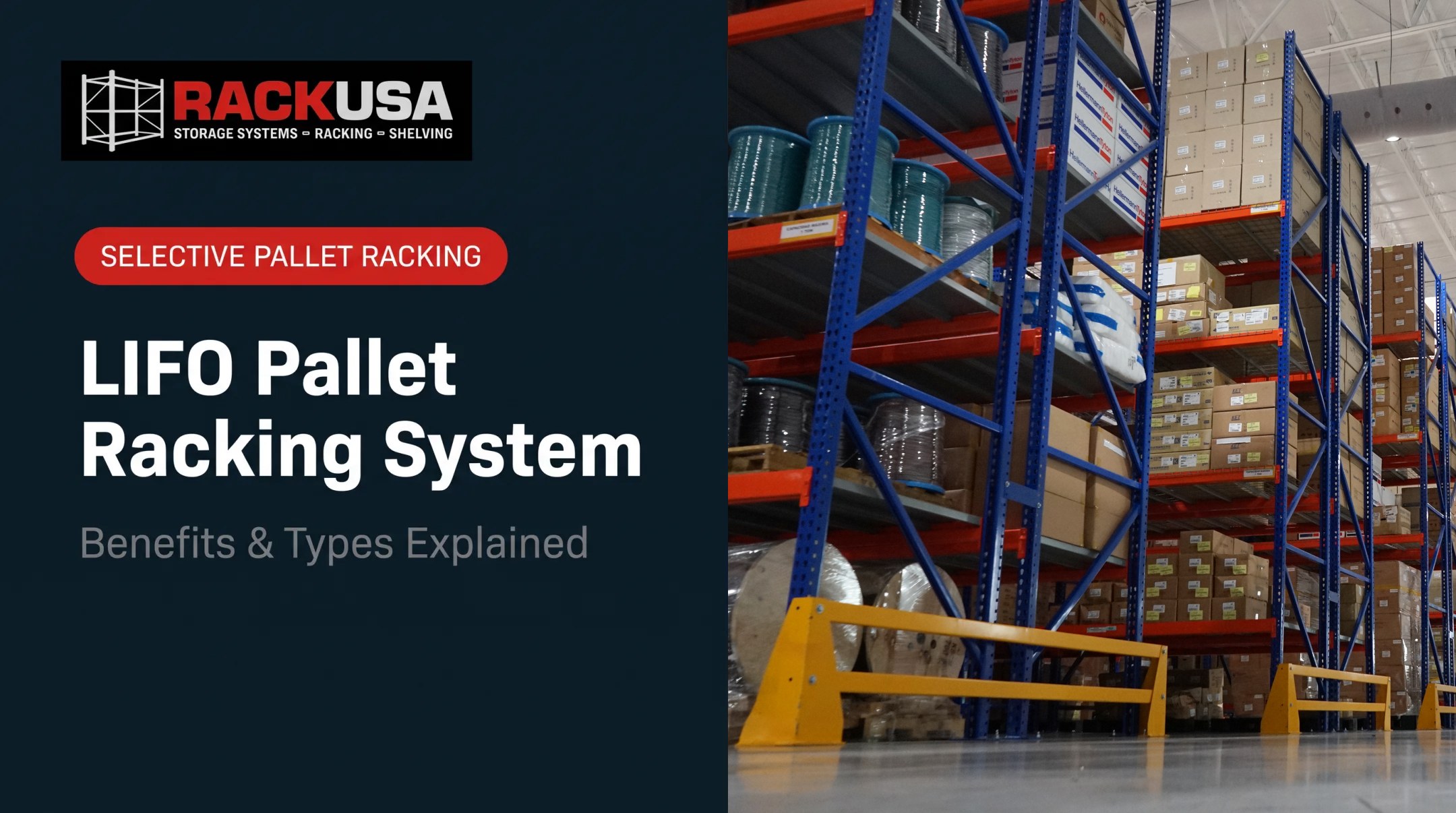 LIFO Pallet Racking System: Benefits & Types Explained