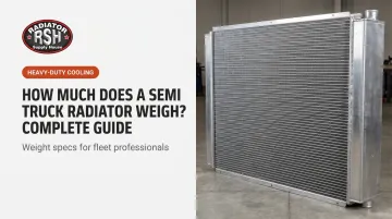 How Much Does a Semi Truck Radiator Weigh? Complete Guide