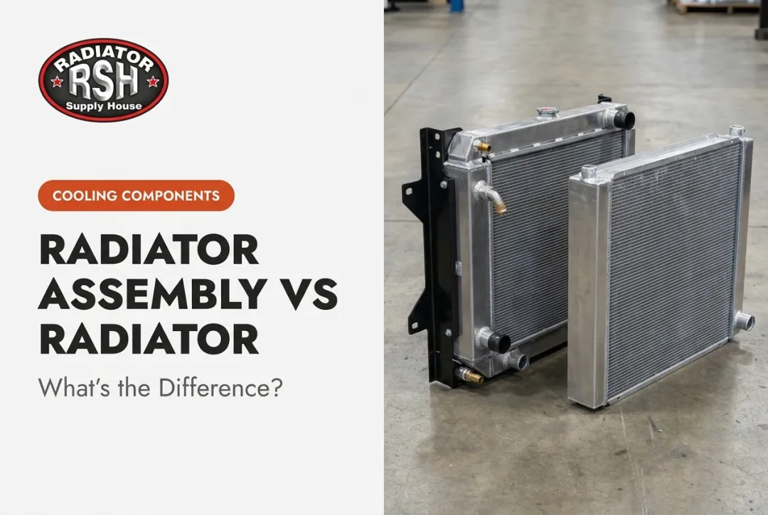 Radiator Assembly vs Radiator: What's the Difference?