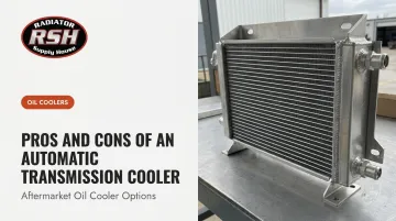 Pros and Cons of an Automatic Transmission Cooler