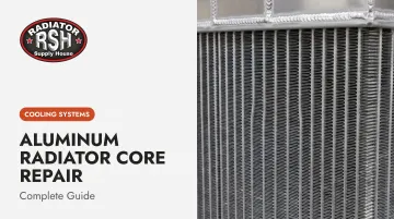 Aluminum Radiator Core Repair: Complete Guide