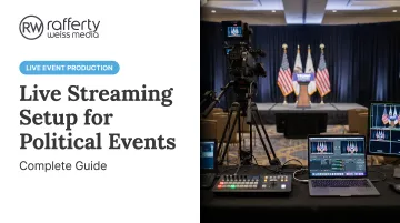 Live Streaming Setup for Political Events: Complete Guide