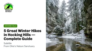 5 Great Winter Hikes in Hocking Hills — Complete Guide