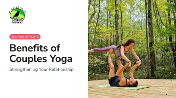 Benefits of Couples Yoga: Strengthening Your Relationship