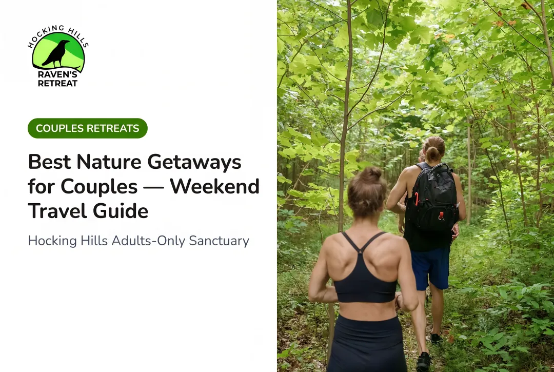 Best Nature Getaways for Couples — Weekend Travel Guide
