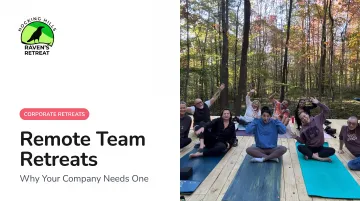 Remote Team Retreats: Why Your Company Needs One