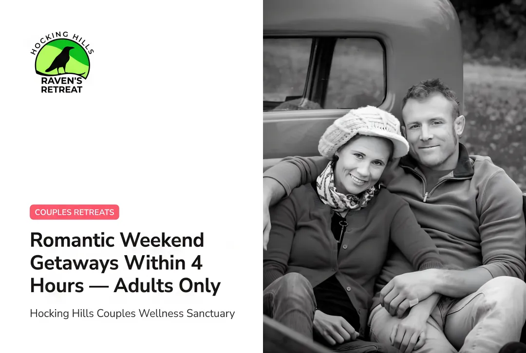 Romantic Weekend Getaways Within 4 Hours — Adults Only