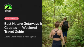 Best Nature Getaways for Couples — Weekend Travel Guide