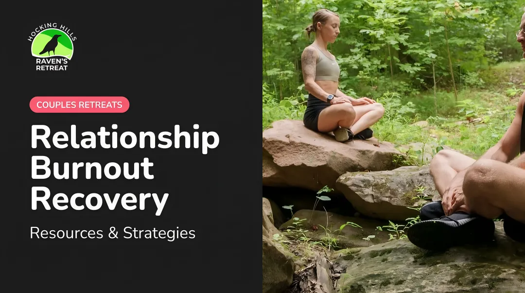 Relationship Burnout Recovery: Resources & Strategies