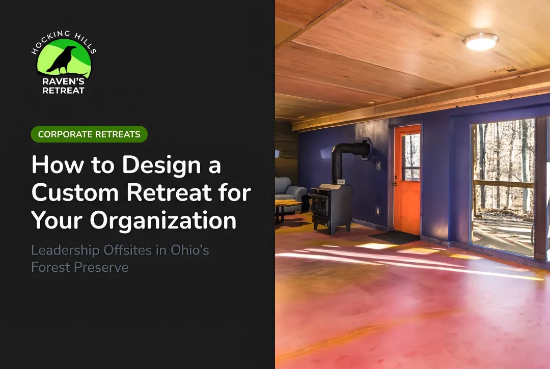 How to Design a Custom Retreat for Your Organization