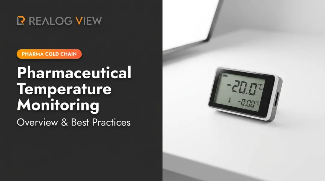 Pharmaceutical Temperature Monitoring: Overview & Best Practices