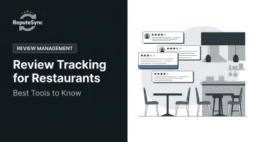 Review Tracking for Restaurants: Best Tools to Know