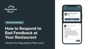 How to Respond to Bad Feedback at Your Restaurant