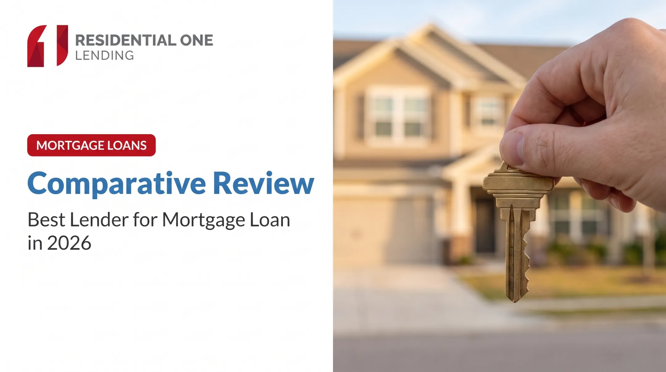 Comparative Review: Best Lender for Mortgage Loan in 2026