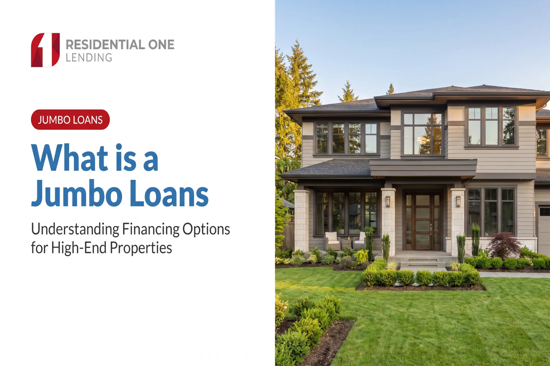 What is a Jumbo Loans: Understanding Financing Options for High-End Properties