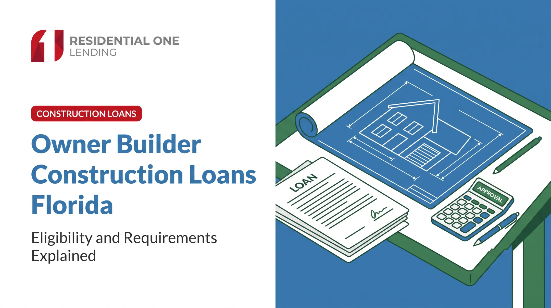 Owner Builder Construction Loans Florida: Eligibility and Requirements Explained