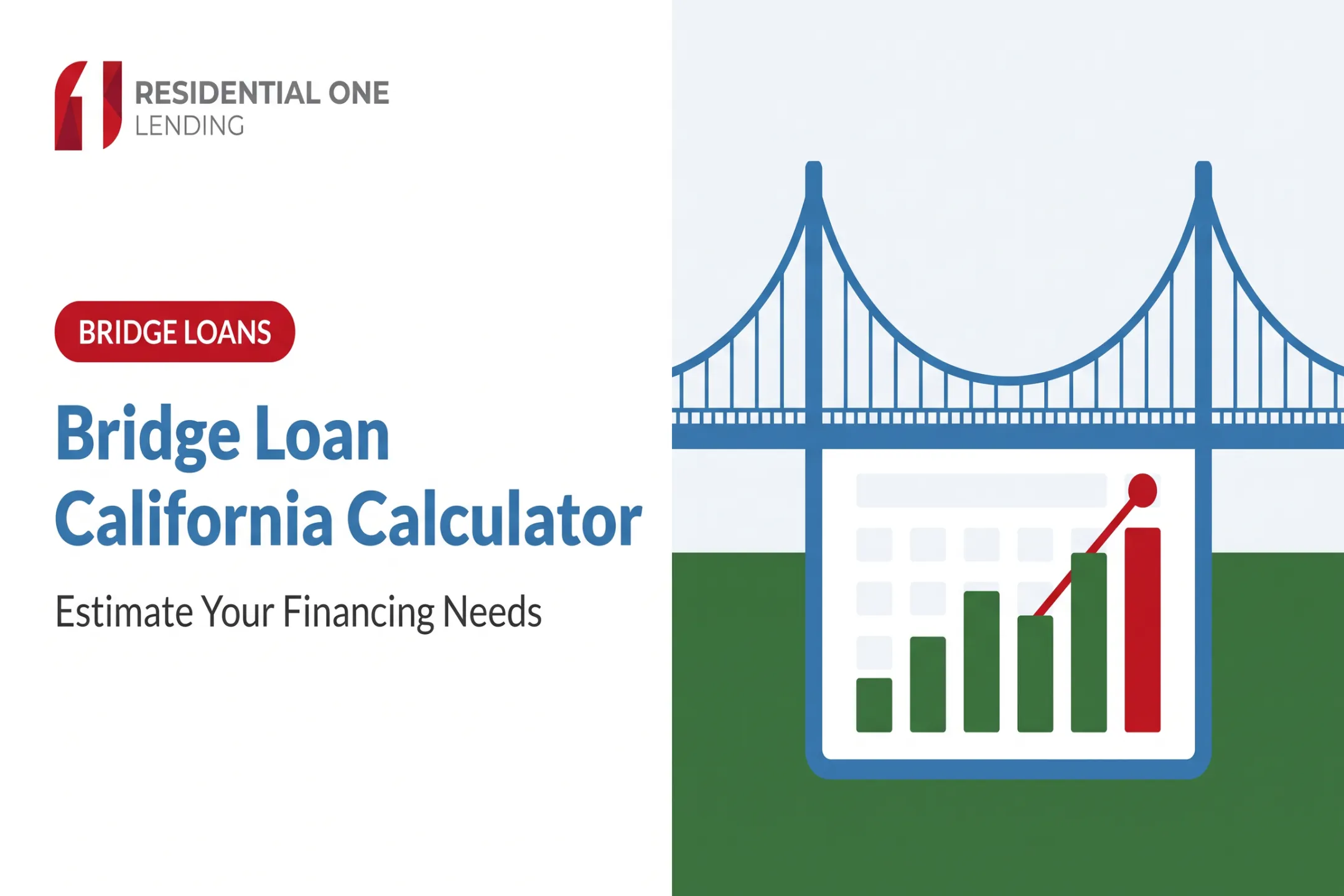 Bridge Loan California Calculator: Estimate Your Financing Needs