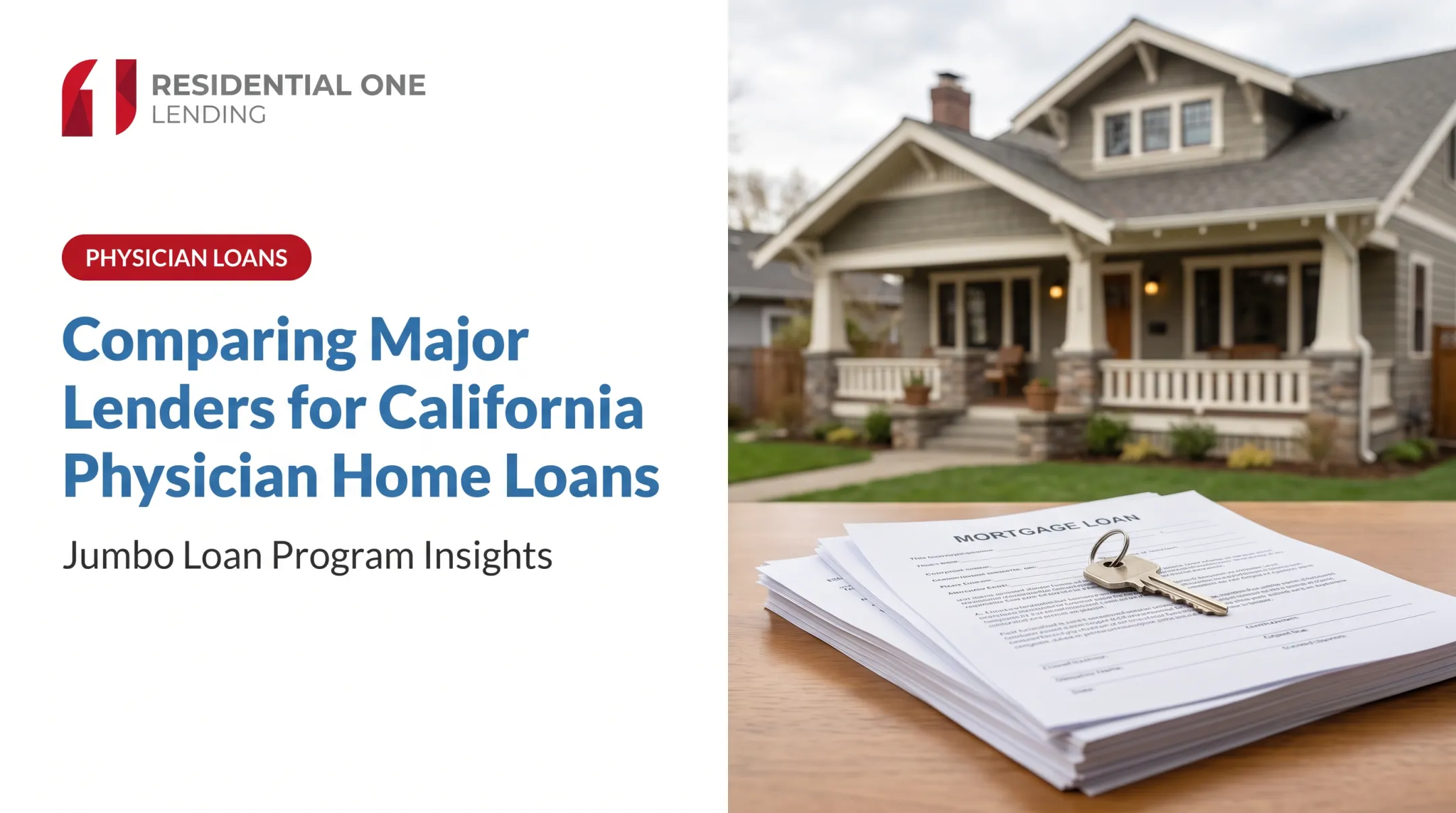 Comparing Major Lenders for California Physician Home Loans