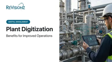 Plant Digitization: Benefits for Improved Operations