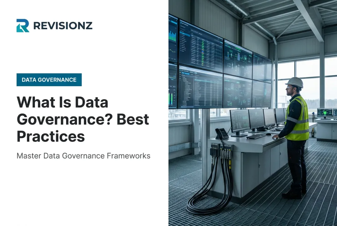 What Is Data Governance? Best Practices