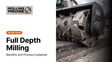 Full Depth Milling: Benefits and Process Explained