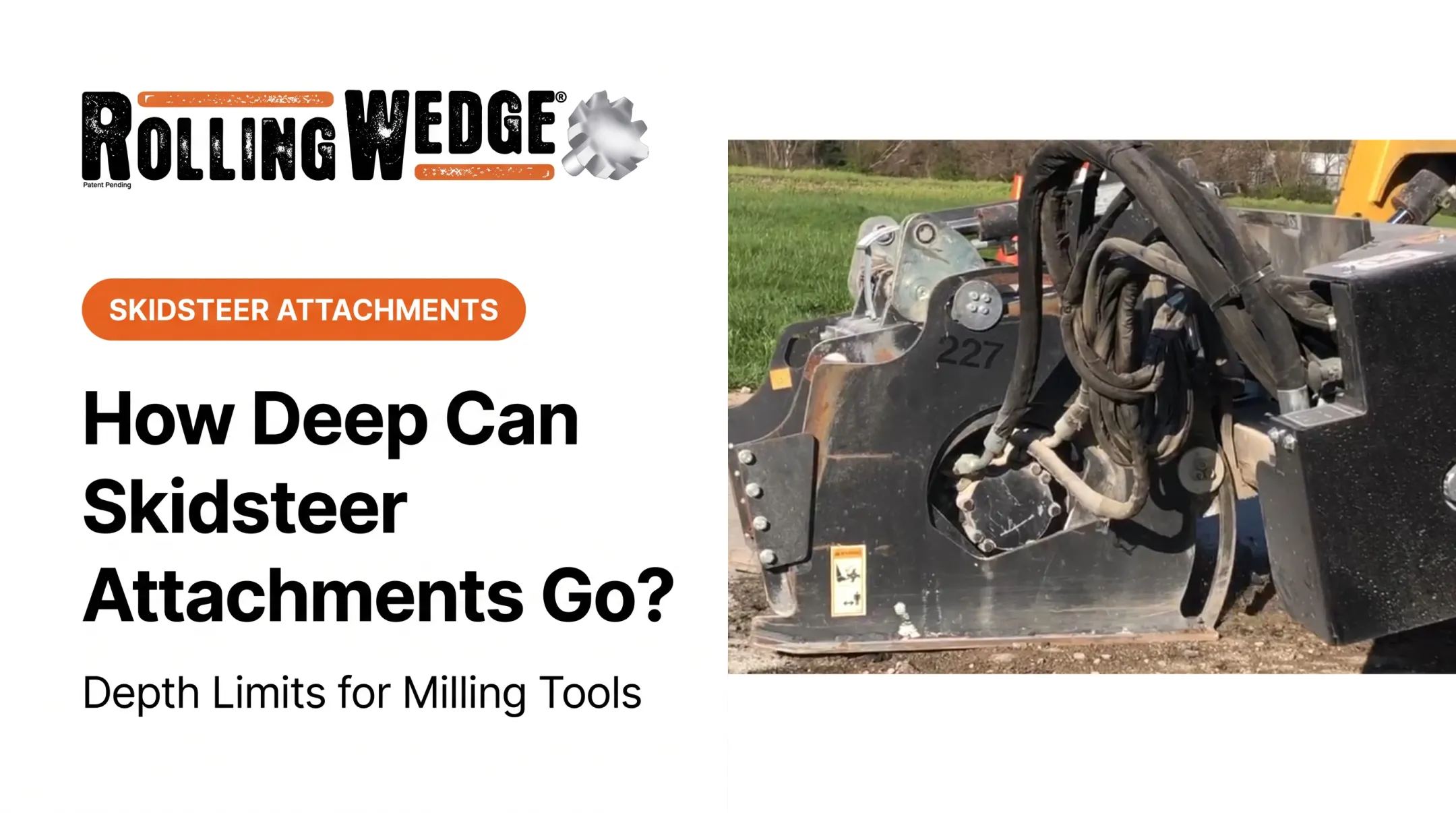 How Deep Can Skidsteer Attachments Go?
