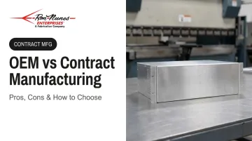 OEM vs Contract Manufacturing: Pros, Cons &amp; How to Choose