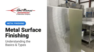 Metal Surface Finishing: Understanding the Basics &amp; Types