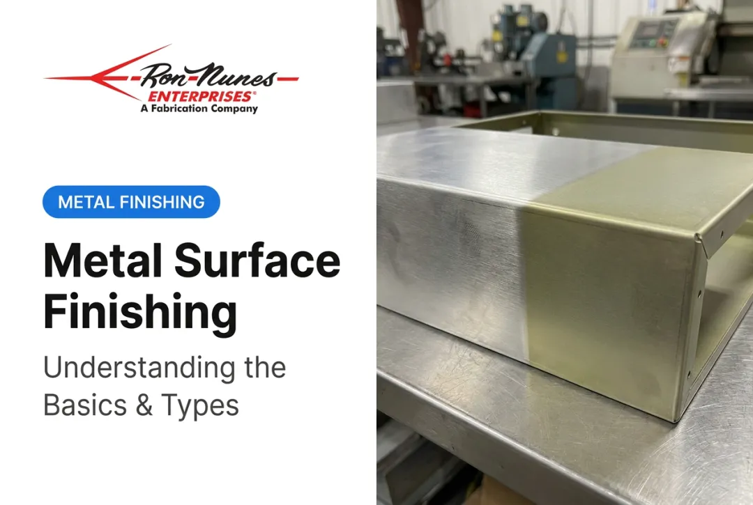 Metal Surface Finishing: Understanding the Basics & Types