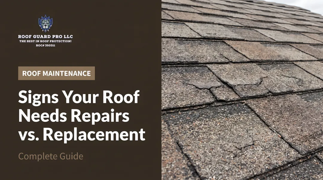 Signs Your Roof Needs Repairs vs. Replacement: Complete Guide
