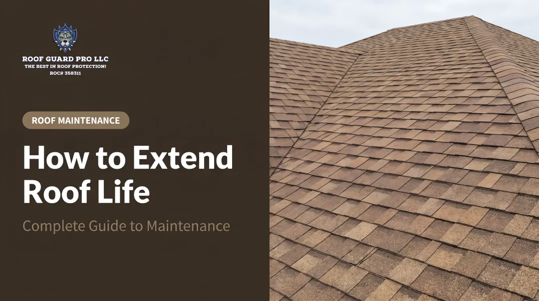 How to Extend Roof Life: Complete Guide to Maintenance