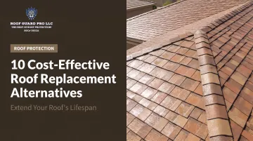 10 Cost-Effective Roof Replacement Alternatives