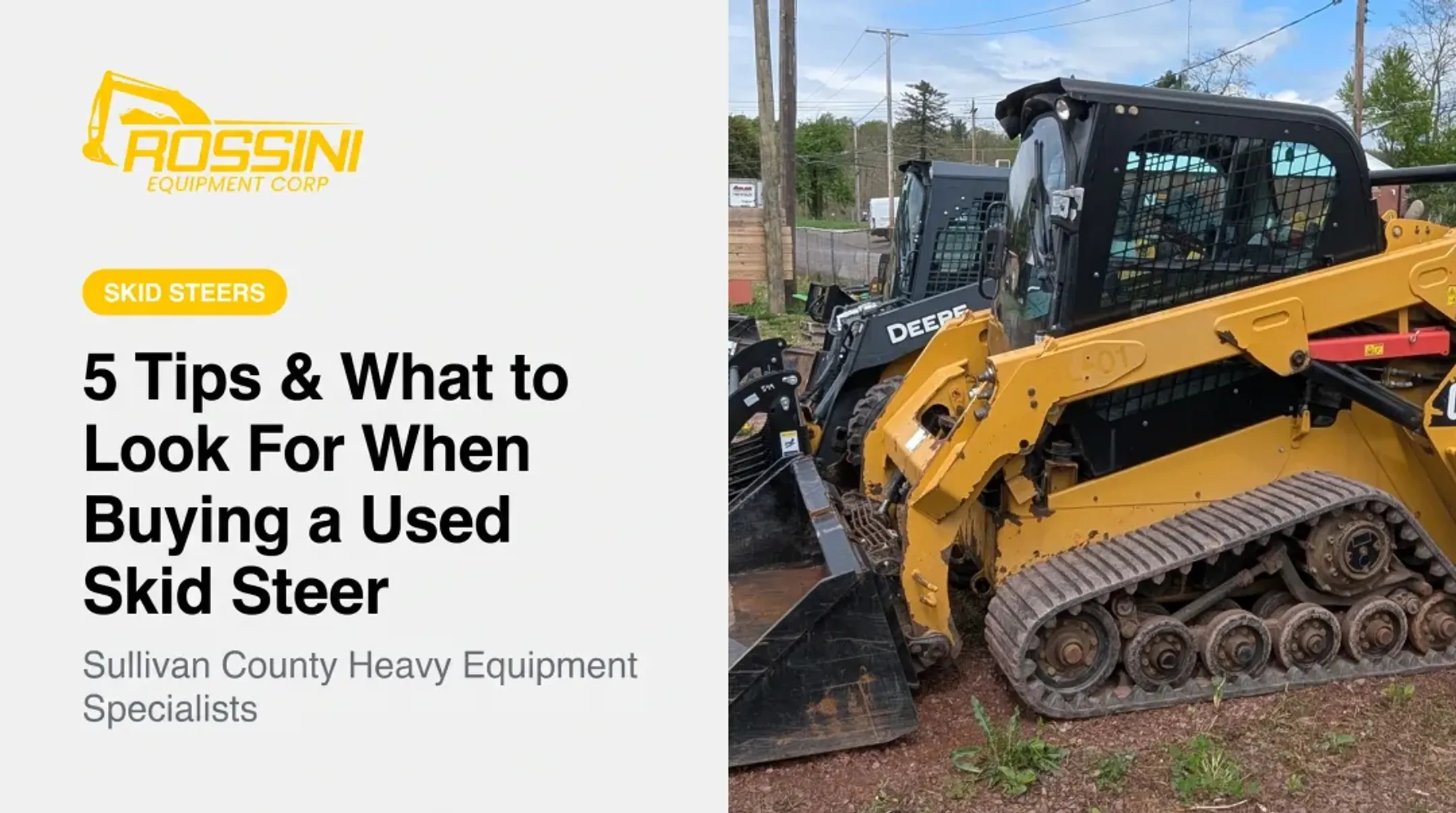 5 Tips & What to Look For When Buying a Used Skid Steer