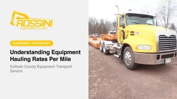 Understanding Equipment Hauling Rates Per Mile
