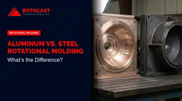 Aluminum vs. Steel Rotational Molding: What's the Difference?