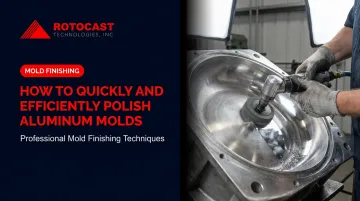 How to Quickly and Efficiently Polish Aluminum Molds