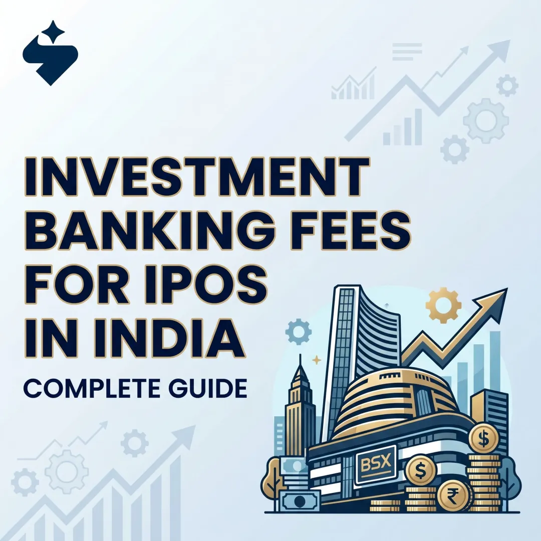 Investment Banking Fees for IPOs in India: Complete Guide