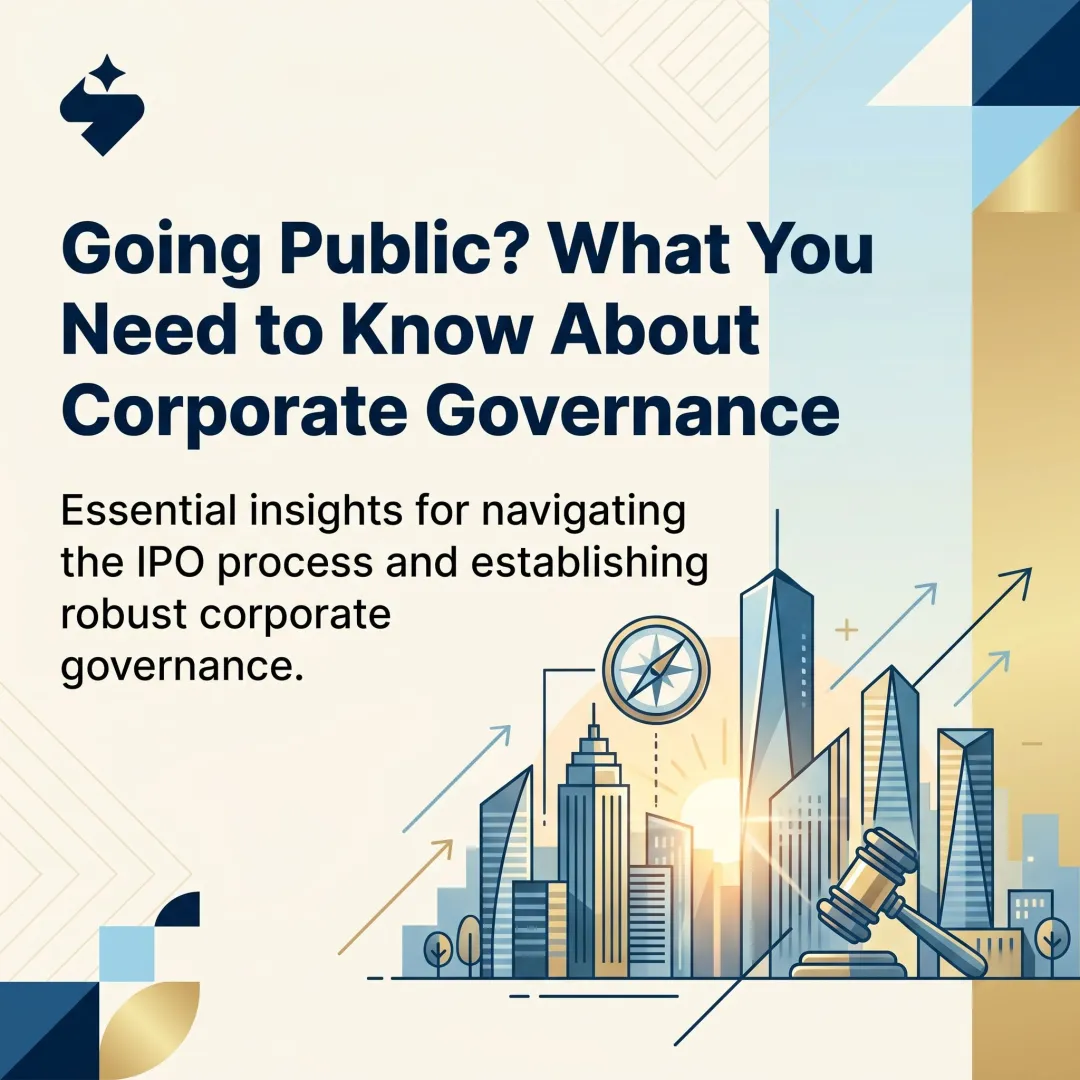 Going Public? What You Need to Know About Corporate Governance