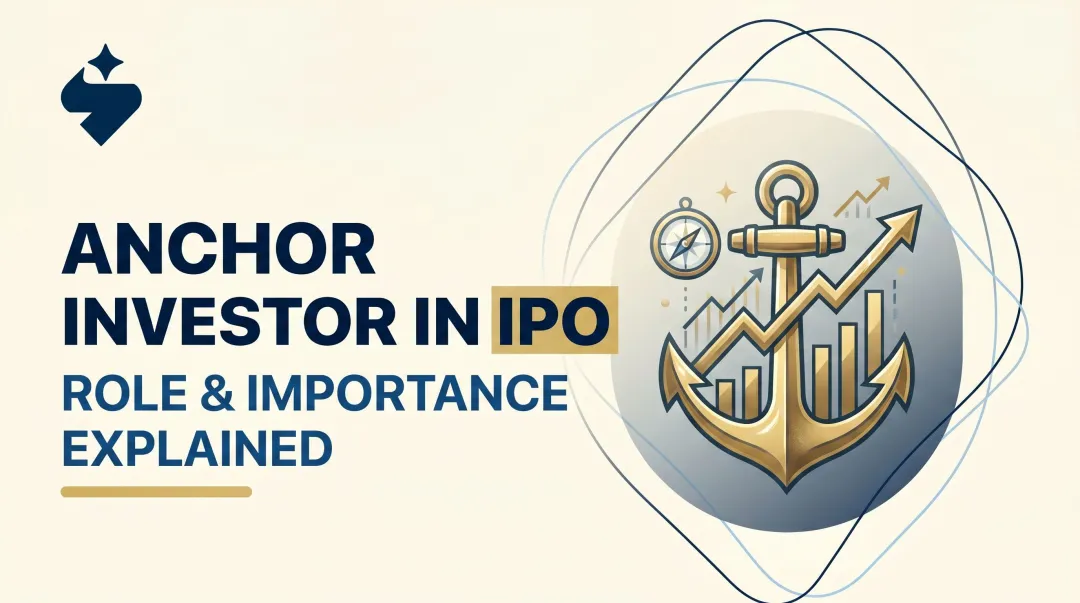 Anchor Investor in IPO – Role & Importance Explained