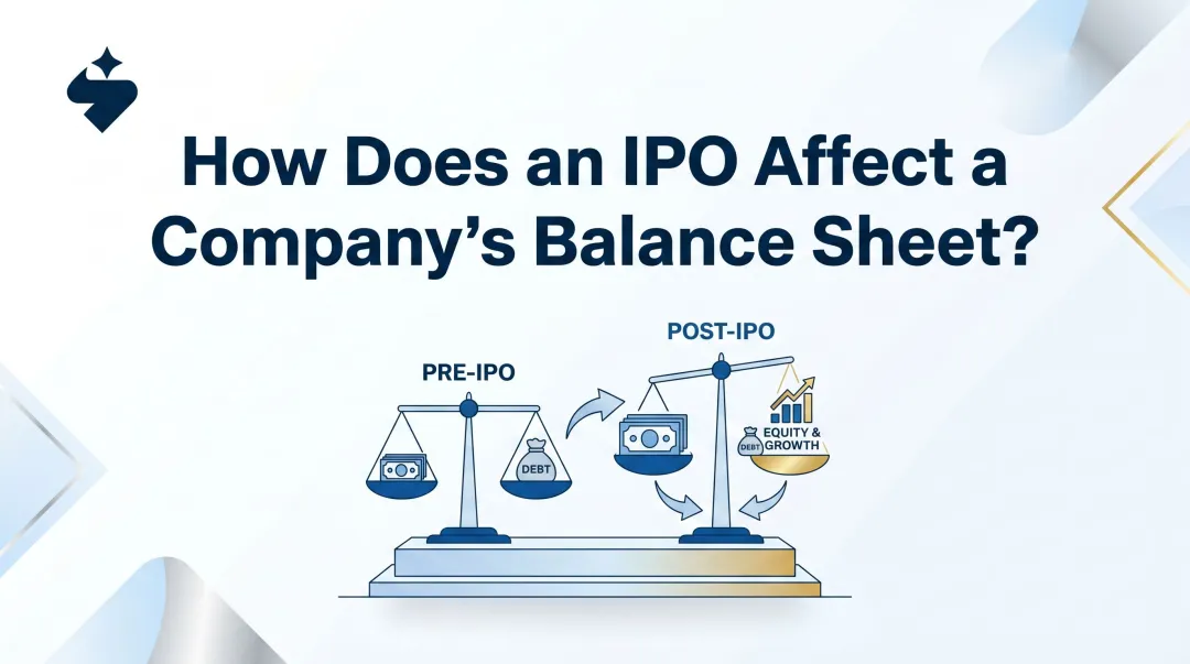 How Does an IPO Affect a Company's Balance Sheet?