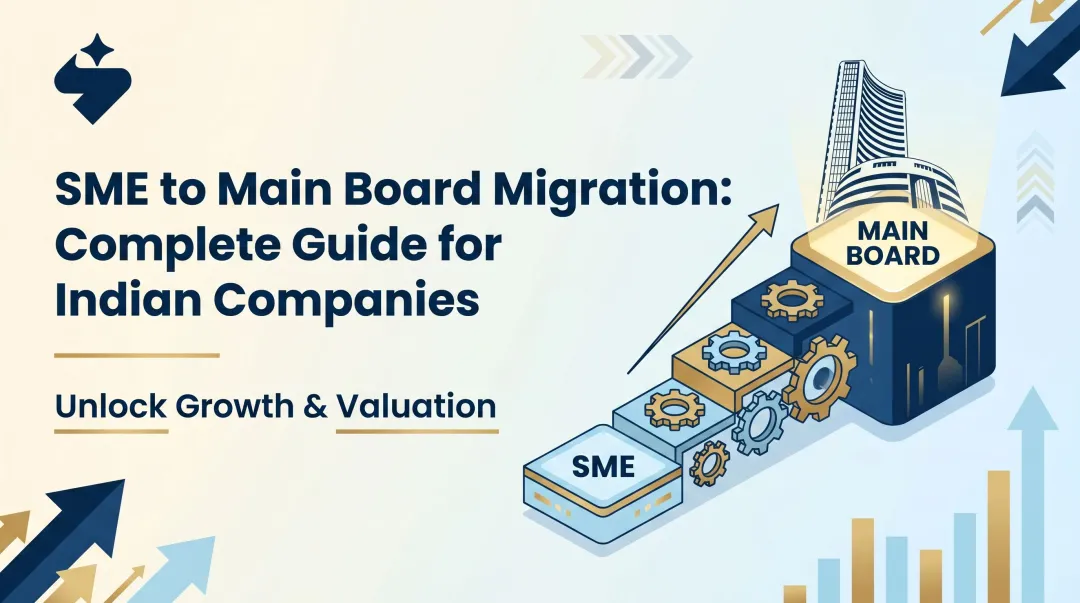 SME to Main Board Migration: Complete Guide for Indian Companies