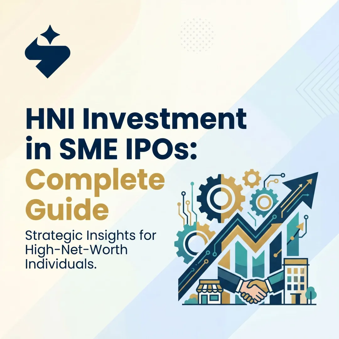 HNI Investment in SME IPOs: Complete Guide