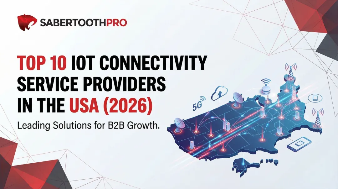 Top 10 IoT Connectivity Service Providers in the USA (2026)