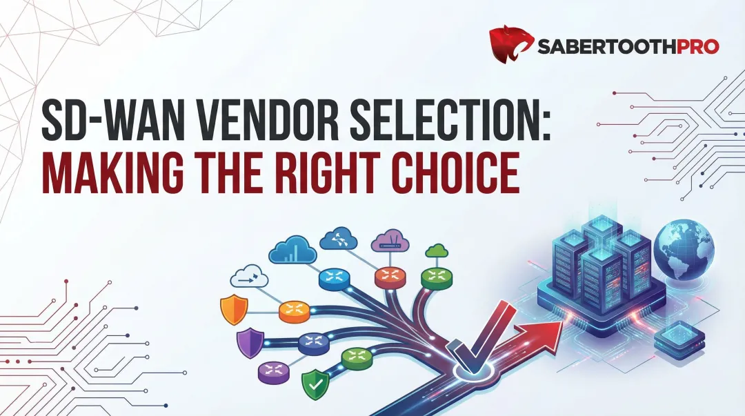 SD-WAN Vendor Selection: Making the Right Choice