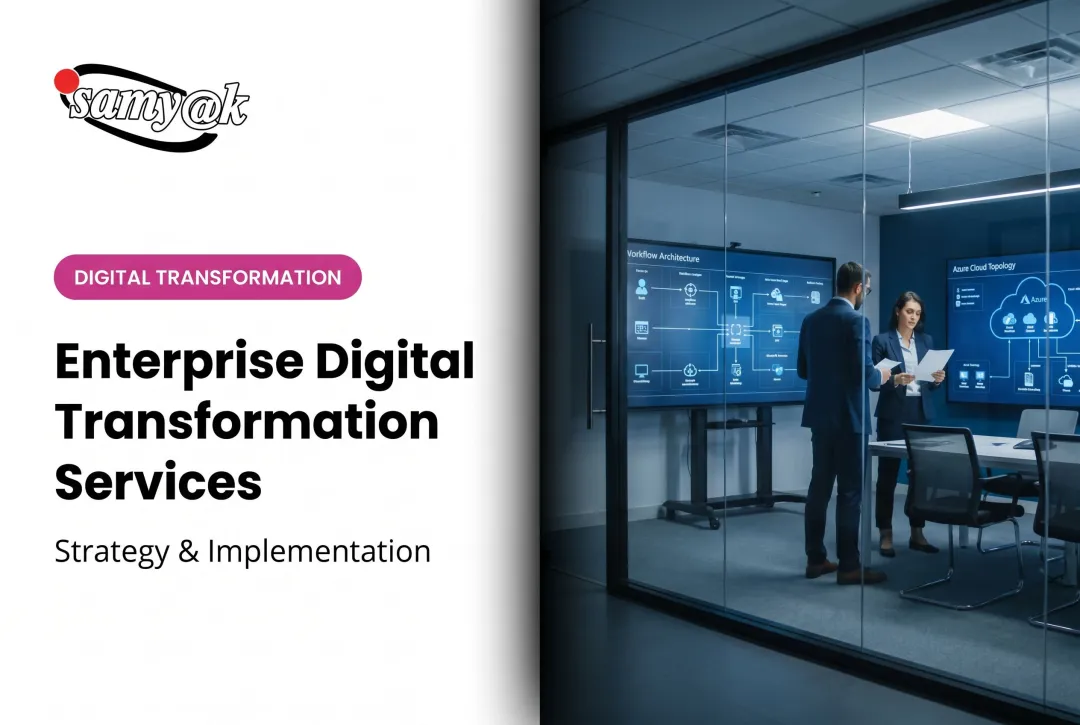 Enterprise Digital Transformation Services: Strategy & Implementation