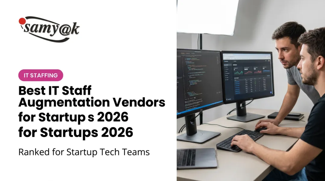 Best IT Staff Augmentation Vendors for Startups 2026