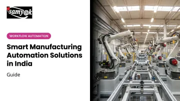 Smart Manufacturing Automation Solutions in India: Guide